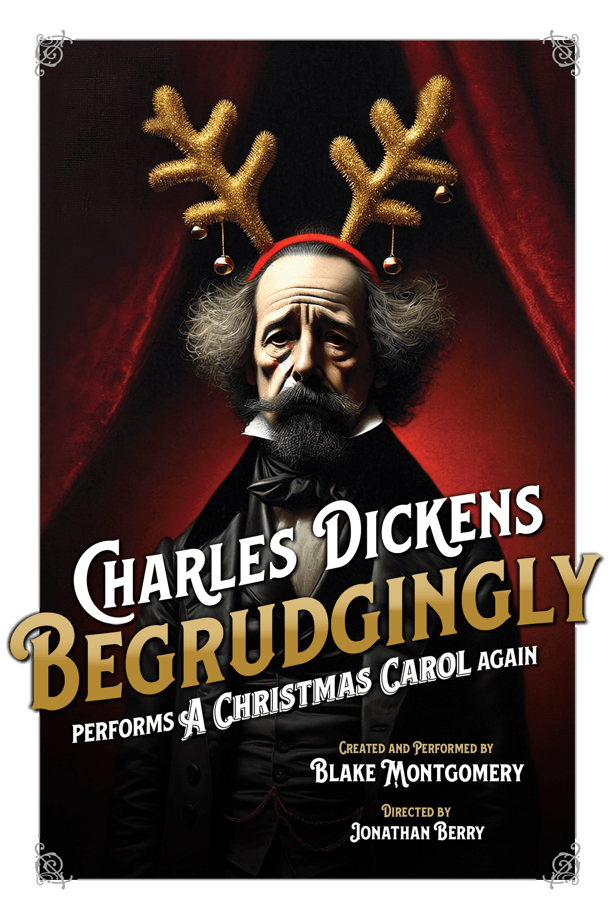 Charles Dickens Begrudgingly... Poster